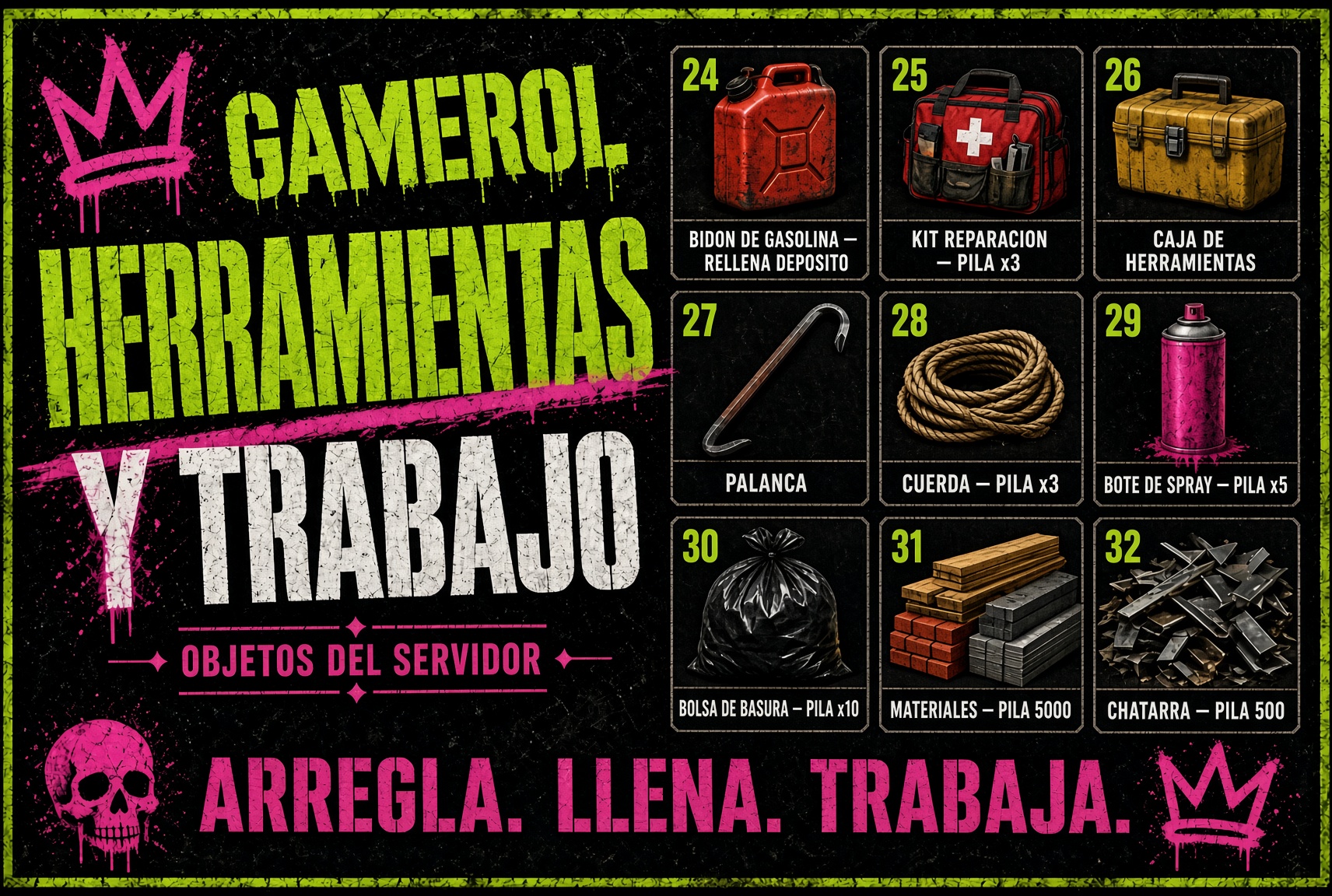 Herramientas y trabajo: bidón de gasolina, kit de reparación, caja de herramientas, palanca, cuerda, bote de spray, bolsa de basura, materiales y chatarra